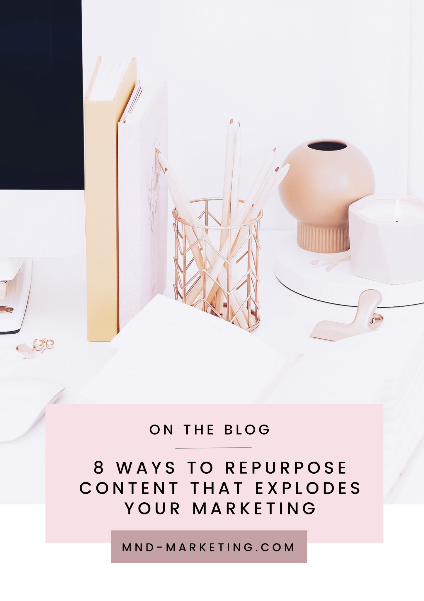 8 Ways to Repurpose Content that Explodes Your Marketing_Pinterest
